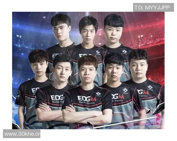 聚焦王者荣耀EDG战队默契配合与战术分析探讨 聚焦王者荣耀EDG战队默契配合与战术分析探讨